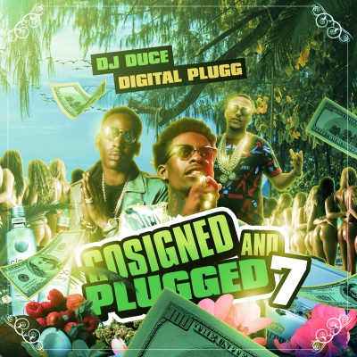 Co-Signed And Plugged 7 Hosted By DJ Duce And Digital Plugg